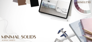 Prime Luxe Asa & Acrylic Sheets